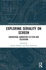 Exploring Seriality on Screen: Audiovisual Narratives in Film and Television