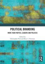 Political Branding: More Than Parties, Leaders and Policies