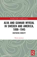 Alva and Gunnar Myrdal in Sweden and America, 1898–1945