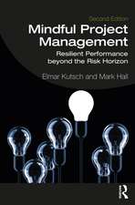 Mindful Project Management: Resilient Performance Beyond the Risk Horizon