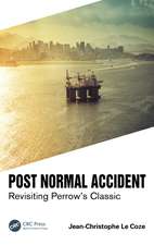 Post Normal Accident: Revisiting Perrow’s Classic