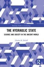 The Hydraulic State: Science and Society in the Ancient World