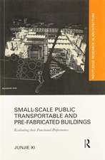 Small-Scale Public Transportable and Pre-Fabricated Buildings: Evaluating their Functional Performance