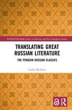 Translating Great Russian Literature: The Penguin Russian Classics