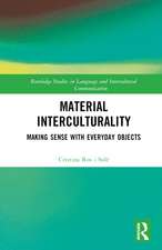 Material Interculturality: Making Sense with Everyday Objects