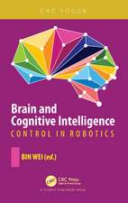 Brain and Cognitive Intelligence: Control in Robotics