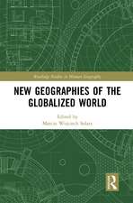 New Geographies of the Globalized World