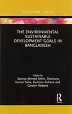 The Environmental Sustainable Development Goals in Bangladesh