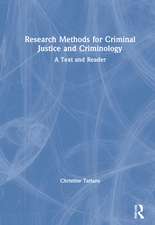 Research Methods for Criminal Justice and Criminology: A Text and Reader