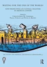 Waiting for the End of the World?: New Perspectives on Natural Disasters in Medieval Europe