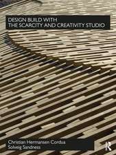 Design Build with The Scarcity and Creativity Studio