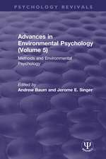 Advances in Environmental Psychology (Volume 5): Methods and Environmental Psychology