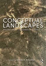 Conceptual Landscapes: Fundamentals in the Beginning Design Process