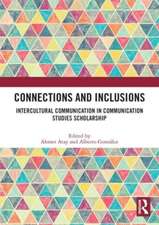 Connections and Inclusions: Intercultural Communication in Communication Studies Scholarship