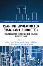 Real-time Simulation for Sustainable Production: Enhancing User Experience and Creating Business Value