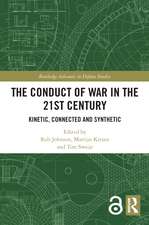 The Conduct of War in the 21st Century: Kinetic, Connected and Synthetic