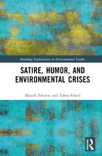 Satire, Humor, and Environmental Crises