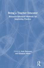 Being a Teacher Educator: Research-Informed Methods for Improving Practice