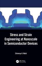 Stress and Strain Engineering at Nanoscale in Semiconductor Devices