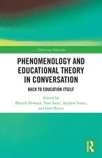 Phenomenology and Educational Theory in Conversation