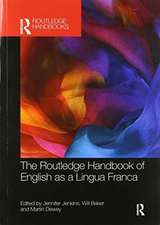 The Routledge Handbook of English as a Lingua Franca