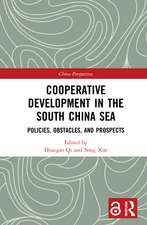 Cooperative Development in the South China Sea: Policies, Obstacles, and Prospects