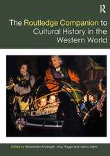 The Routledge Companion to Cultural History in the Western World