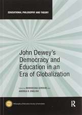 John Dewey's Democracy and Education in an Era of Globalization