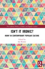 Isn't it Ironic?: Irony in Contemporary Popular Culture