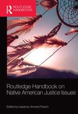 Routledge Handbook on Native American Justice Issues