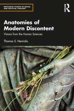 Anatomies of Modern Discontent: Visions from the Human Sciences