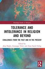 Tolerance and Intolerance in Religion and Beyond