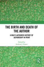 The Birth and Death of the Author: A Multi-Authored History of Authorship in Print