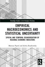 Empirical Macroeconomics and Statistical Uncertainty: Spatial and Temporal Disaggregation of Regional Economic Indicators