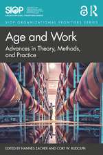 Age and Work: Advances in Theory, Methods, and Practice