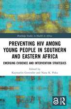 Preventing HIV Among Young People in Southern and Eastern Africa: Emerging Evidence and Intervention Strategies