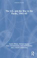 The U.S. and the War in the Pacific, 1941–45