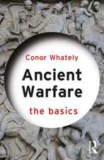 Ancient Warfare: The Basics