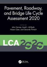 Pavement, Roadway, and Bridge Life Cycle Assessment 2020: Proceedings of the International Symposium on Pavement. Roadway, and Bridge Life Cycle Assessment 2020 (LCA 2020, Sacramento, CA, 3-6 June 2020)