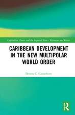 Caribbean Development in the New Multipolar World Order