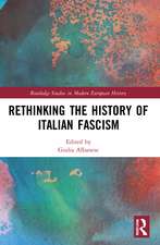 Rethinking the History of Italian Fascism