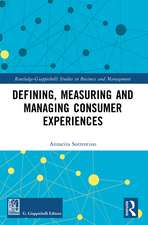 Defining, Measuring and Managing Consumer Experiences