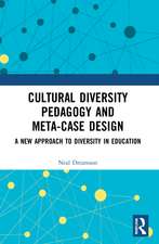 Cultural Diversity Pedagogy and Meta-Case Design: A New Approach to Diversity in Education