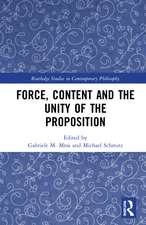 Force, Content and the Unity of the Proposition