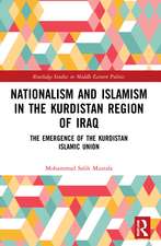 Nationalism and Islamism in the Kurdistan Region of Iraq: The Emergence of the Kurdistan Islamic Union