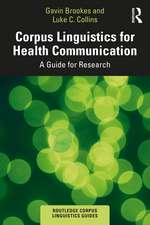 Corpus Linguistics for Health Communication: A Guide for Research