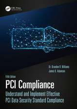 PCI Compliance: Understand and Implement Effective PCI Data Security Standard Compliance