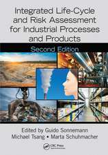 Integrated Life-Cycle and Risk Assessment for Industrial Processes and Products