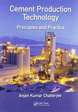 Cement Production Technology: Principles and Practice