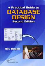 A Practical Guide to Database Design